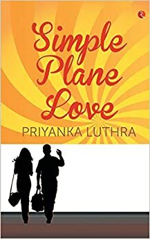 Simple plane love by Priyanka Luthra