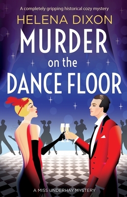 Murder on the Dance Floor by Helena Dixon