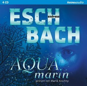 Aquamarin by Andreas Eschbach