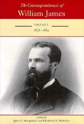 The Correspondence of William James: William and Henry 1878-1884 by William James