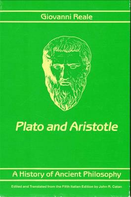 A History of Ancient Philosophy II: Plato and Aristotle by Giovanni Reale