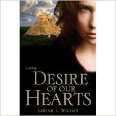 Desire of Our Hearts by Sariah S. Wilson
