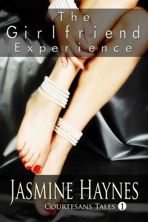 The Girlfriend Experience by Jasmine Haynes