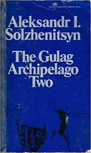 The Gulag Archipelago, Volume II by Aleksandr Solzhenitsyn