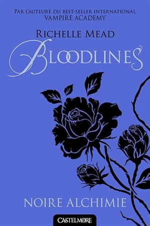 Bloodlines by Richelle Mead