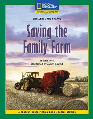 Content-Based Chapter Books Fiction (Social Studies: Challenge and Change): Saving the Family Farm by Ann Rossi