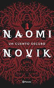 Un cuento oscuro by Naomi Novik