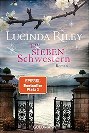 Die sieben Schwestern by Lucinda Riley