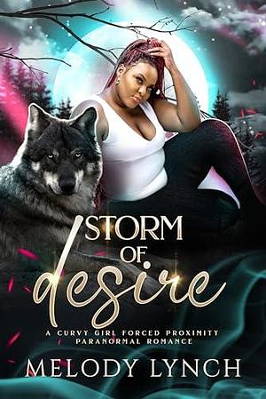 Storm of Desire by Melody Lynch, Melody Lynch