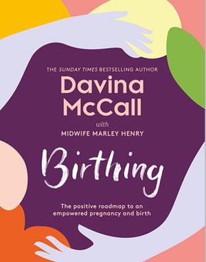 Birthing by Davina McCall
