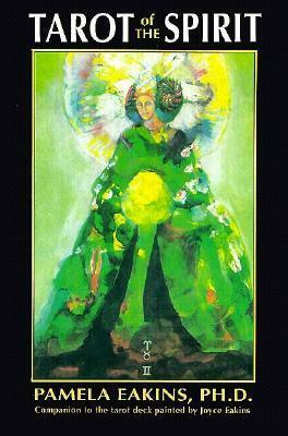 Tarot of the Spirit by Pamela Eakins
