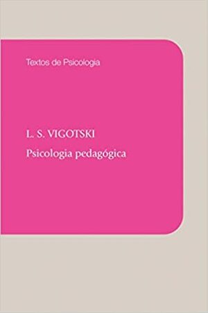 Psicologia Pedagógica by Paulo Bezerra, Lev S. Vygotsky