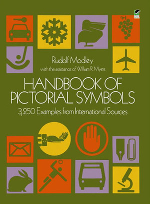 Handbook of Pictorial Symbols by Rudolf Modley, William R. Myers