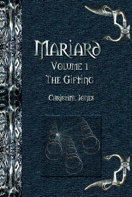 Mariard The Gifting by Christine Jones