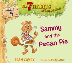 Sammy and the Pecan Pie by Sean Covey