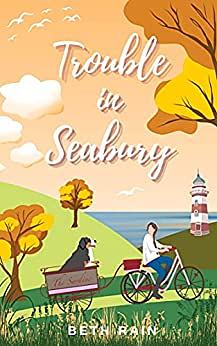 Trouble in Seabury by Beth Rain