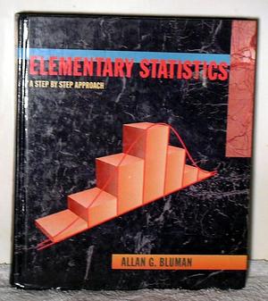 Elementary Statistics by Allan G. Bluman, Allan G. Bluman