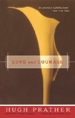Love and Courage by Hugh Prather
