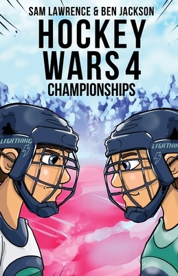 Hockey Wars 4: Championships by Ben Jackson, Sam Lawrence