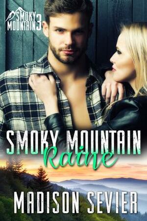 Smoky Mountain Raine, by Madison Sevier