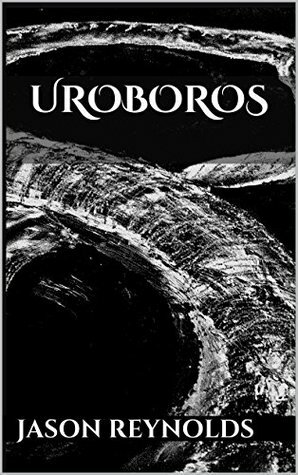 Uroboros by Jennifer Reynolds, Jason Reynolds