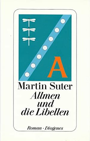 Allmen und die Libellen by Martin Suter