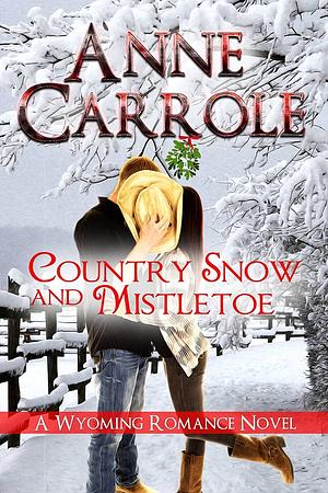 Country Snow and Mistletoe by Anne Carrole