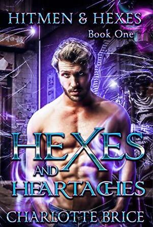 Hexes and Heartaches by Charlotte Brice