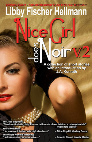Nice Girl Does Noir, Vol. 2 by Libby Fischer Hellmann, J.A. Konrath
