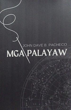 Mga Palayaw by John Dave B. Pacheco