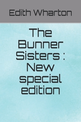 The Bunner Sisters: New special edition by Edith Wharton