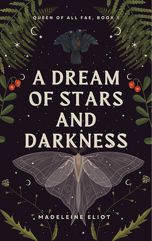 A Dream of Stars and Darkness by Madeleine Eliot