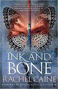 Ink and Bone by Rachel Caine