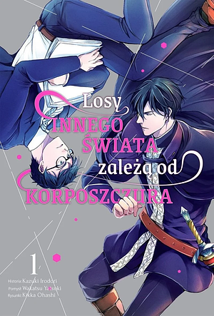 Losy innego świata zależą od korposzczura 01 by Kikka Ohashi, Kazuki Irodori, Wakatsu Yatsuki