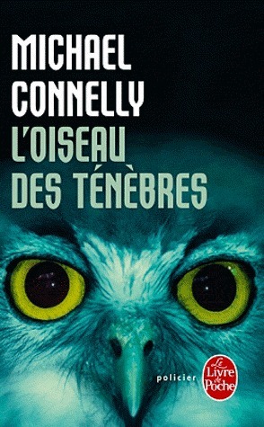 L'Oiseau des ténèbres by Robert Pépin, Michael Connelly