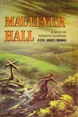 Maulever Hall by Jane Aiken Hodge