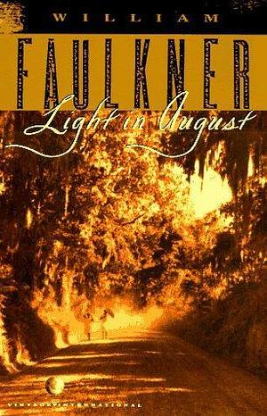 Light in August by William Faulkner