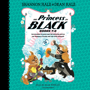 The Princess in Black, Books 7-8: The Princess in Black and the Bathtime Battle; The Princess in Black and the Giant Problem by Shannon Hale, Dean Hale