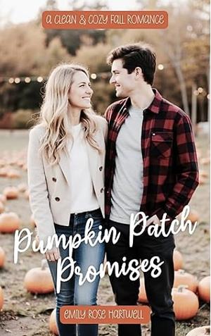 Pumpkin Patch Promises  by Emily Rose Hartwell