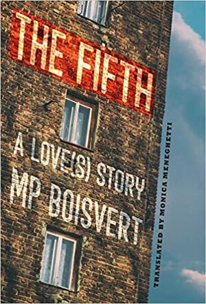 The Fifth: A Love(s) Story by MP Boisvert