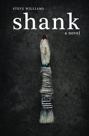 Shank by Steve Williams