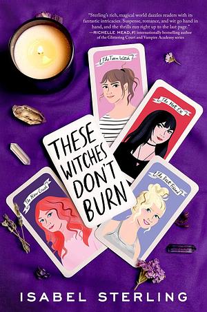 These Witches Don't Burn by Isabel Sterling