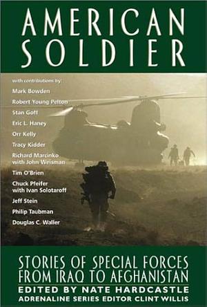 American Soldier: Stories of Special Forces from Iraq to Afghanistan by Nate Hardcastle, Clint Willis
