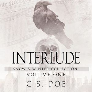 Interlude by C.S. Poe