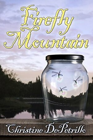 Firefly Mountain by Christine DePetrillo