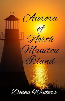 Aurora of North Manitou Island by Donna Winters