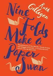 Nine Folds Make a Paper Swan by Ruth Gilligan