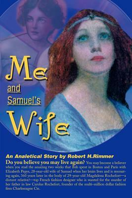 Me and Samuel's Wife: An Analytical Story by Robert H. Rimmer