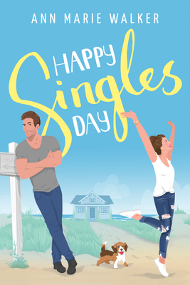 Happy Singles Day by Ann Marie Walker