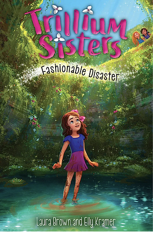 Trillium Sisters 3: Fashionable Disaster by Laura Brown, Elly Kramer